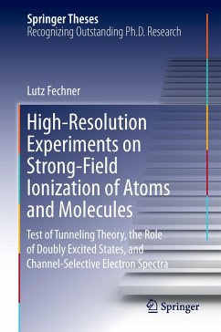 High-Resolution Experiments on Strong-Field Ionization of Atoms and Molecules - Fechner, Lutz