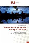 Architecture et Patrimoine Karstique En Tunisie