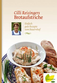 Cilli Reisingers Brotaufstriche (eBook, ePUB) - Reisinger, Cäcilia