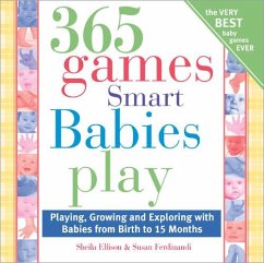 365 Games Smart Babies Play (eBook, ePUB) - Ellison, Sheila; Ferdinandi, Susan