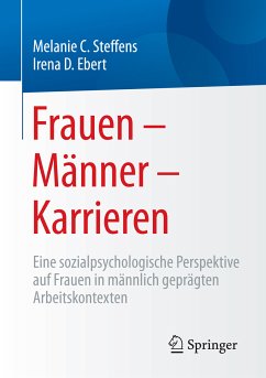 Frauen – Männer – Karrieren (eBook, PDF) - Steffens, Melanie; Ebert, Irena D.