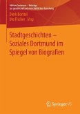 Stadtgeschichten - Soziales Dortmund im Spiegel von Biografien (eBook, PDF)