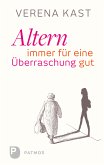 Altern - immer für eine Überraschung gut (eBook, ePUB)