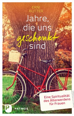 Jahre, die uns geschenkt sind (eBook, ePUB) - Kutter, Erni