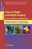 Time-of-Flight and Depth Imaging. Sensors, Algorithms and Applications (eBook, PDF)