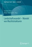 Landschaftswandel - Wandel von Machtstrukturen (eBook, PDF)