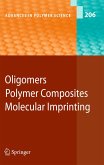Oligomers - Polymer Composites -Molecular Imprinting (eBook, PDF)