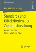 Standards und Gütekriterien der Zukunftsforschung (eBook, PDF)