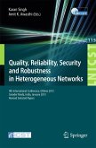 Quality, Reliability, Security and Robustness in Heterogeneous Networks (eBook, PDF)