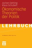 Ökonomische Theorien der Politik (eBook, PDF)