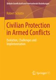 Civilian Protection in Armed Conflicts (eBook, PDF)