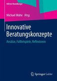 Innovative Beratungskonzepte (eBook, PDF)