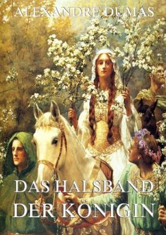 Das Halsband der Königin - Dumas, Alexandre, der Ältere