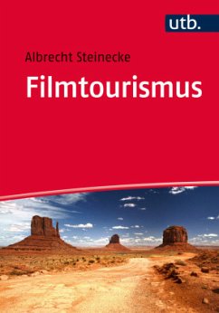 Filmtourismus - Steinecke, Albrecht