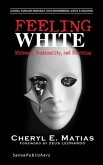 Feeling White