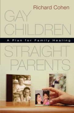 Gay Children, Straight Parents - Cohen, Richard