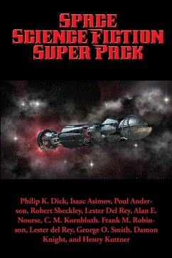 Space Science Fiction Super Pack - Dick, Philip K.; Asimov, Isaac; Anderson, Poul