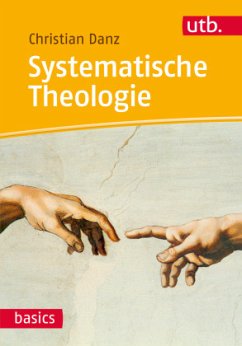 Systematische Theologie - Danz, Christian