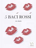 5 Baci Rossi (eBook, ePUB)