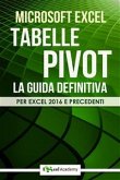 Tabelle Pivot - La guida definitiva (eBook, ePUB)