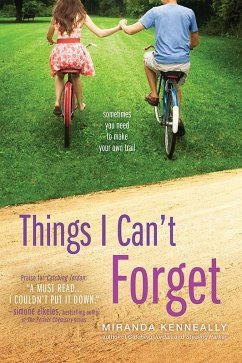 Things I Can't Forget (eBook, ePUB) - Kenneally, Miranda