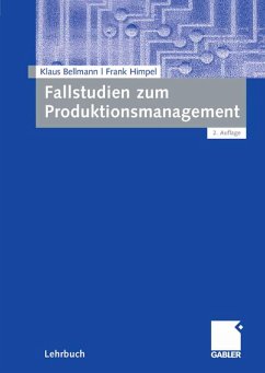 Fallstudien zum Produktionsmanagement (eBook, PDF) - Bellmann, Klaus; Himpel, Frank