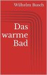 Das warme Bad (eBook, ePUB) - Bild 1