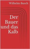 Der Bauer und das Kalb (eBook, ePUB)