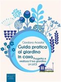 Guida pratica al giardino in casa (eBook, ePUB)