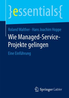 Wie Managed-Service-Projekte gelingen (eBook, PDF) - Walther, Roland; Hoppe, Hans Joachim