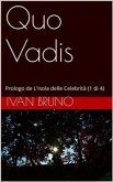 Quo Vadis. Prologo de L’Isola delle Celebrità (1 di 4) (eBook, ePUB)