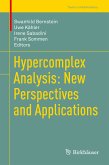 Hypercomplex Analysis: New Perspectives and Applications (eBook, PDF)