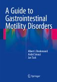 A Guide to Gastrointestinal Motility Disorders (eBook, PDF)