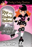 Dorothy's Derby Chronicles: Rise of the Undead Redhead (eBook, ePUB)