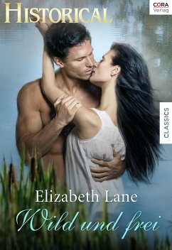 Wild und Frei (eBook, ePUB) - Lane, Elizabeth