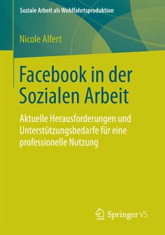 Facebook in der Sozialen Arbeit (eBook, PDF) - Alfert, Nicole