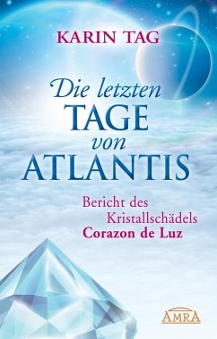 Die letzten Tage von Atlantis (eBook, ePUB) - Tag, Karin