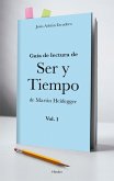 Guía para la lectura de Ser y Tiempo de Heidegger ( vol. 1) (eBook, ePUB)