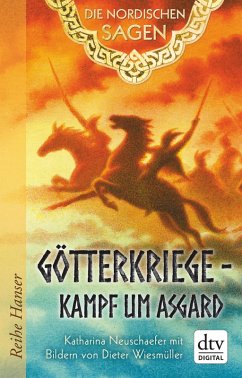 Die Nordischen Sagen. Götterkriege - Kampf um Asgard (eBook, ePUB) - Neuschaefer, Katharina