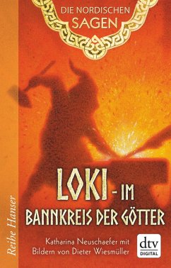 Die Nordischen Sagen. Loki - Im Bannkreis der Götter (eBook, ePUB) - Neuschaefer, Katharina