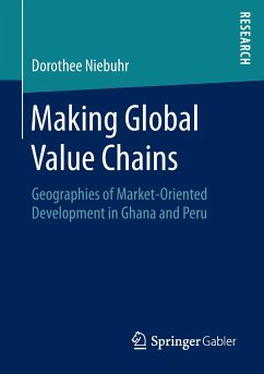 Making Global Value Chains - Niebuhr, Dorothee