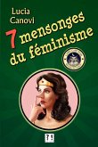 7 mensonges du féminisme (eBook, ePUB)