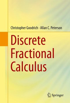 Discrete Fractional Calculus (eBook, PDF) - Goodrich, Christopher; Peterson, Allan C.
