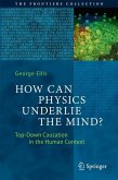 How can Physics Underlie the Mind?