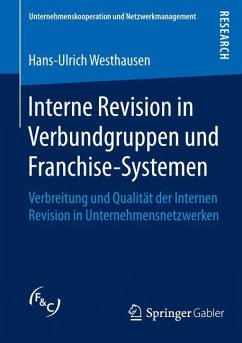 Interne Revision in Verbundgruppen und Franchise-Systemen - Westhausen, Hans-Ulrich