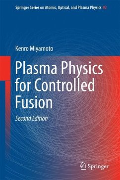 Plasma Physics for Controlled Fusion - Miyamoto, Kenro