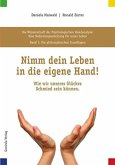 Die philosophischen Grundlagen: Nimm dein Leben in die eigene Hand!