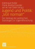Jugend und Politik: "Voll normal!" (eBook, PDF)