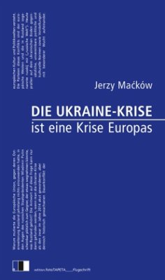 Die Ukraine-Krise ist eine Krise Europas - Macków, Jerzy