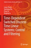 Time-Dependent Switched Discrete-Time Linear Systems: Control and Filtering (eBook, PDF)